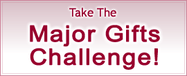 Take the Major Gifts Challenge!