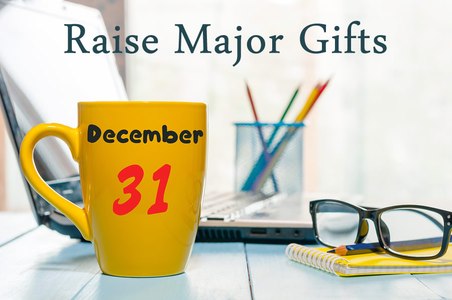 Raise Major Gifts in Time for Year-End Fundraising