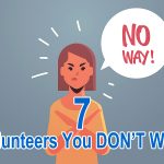 7 Volunteers You DON'T Want Serving on Your Nonprofit Board