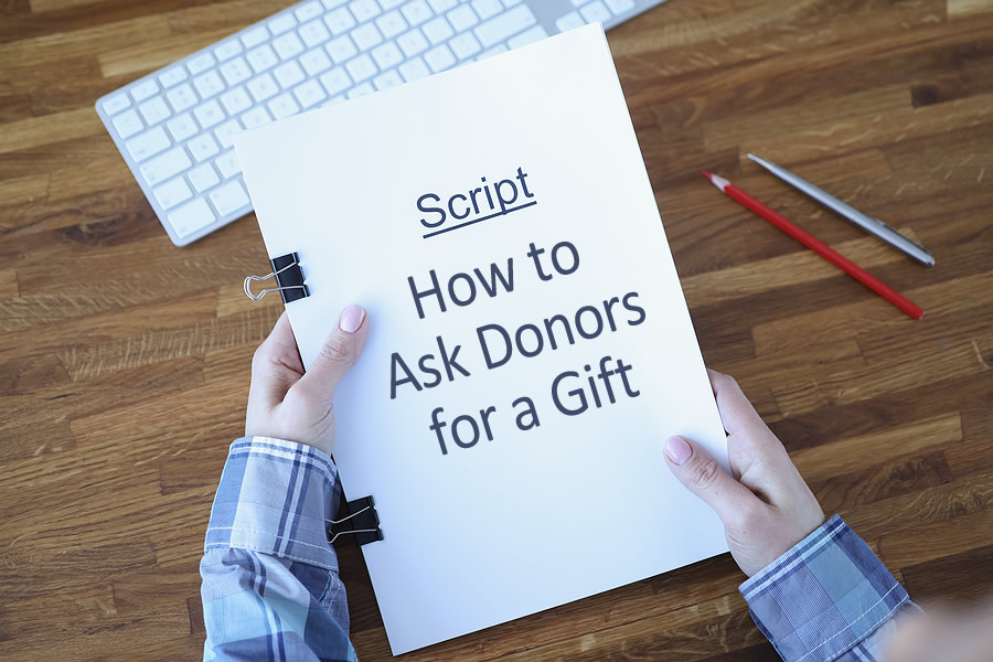 How to Ask Donors for a Gift: 4 Powerfully Authentic Scripts