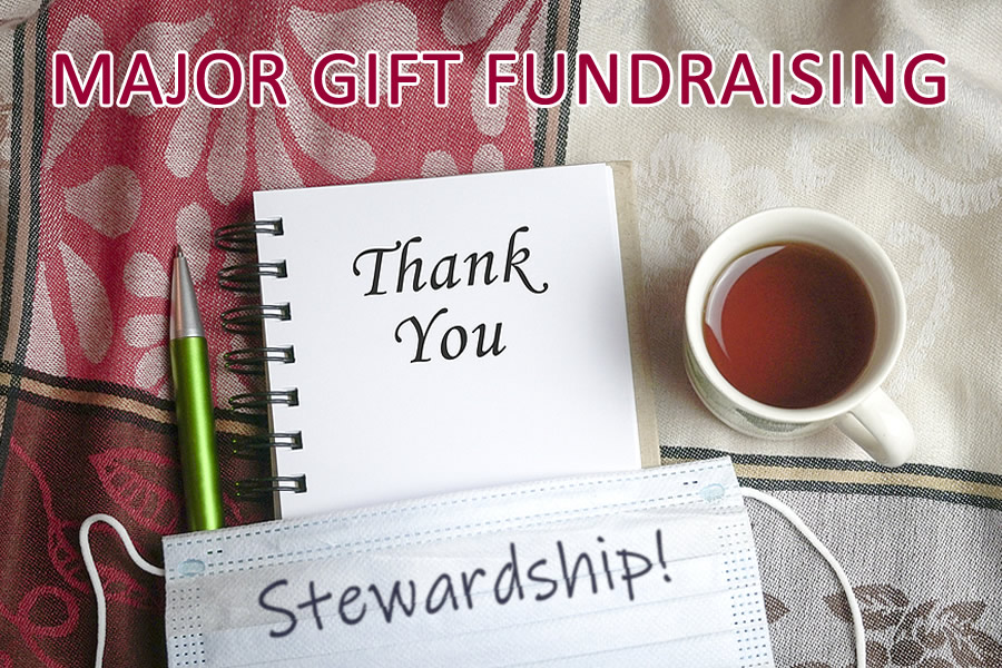 Raising Major Gifts Post-COVID - Part 4: Stewardship